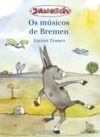 Die Bremer Stadtmusikanten : Sonderausgabe portugiesisch （Sonderausgabe. 2015. 52 S. 26 farb. Illustr. 19.5 cm）