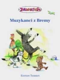 Muzykanci z Bremy : Bilderbuch （2020. 52 S. 26 Farbabb. 27 cm）