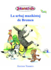 Die Bremer Stadtmusikanten, esperanto : Bilderbuch （2022. 52 S. 26 Farbabb. 27 cm）