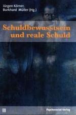 Schuldbewusstsein und reale Schuld