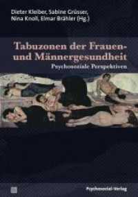 Tabuzonen der Frauen- und Männergesundheit : Psychosoziale Perspektiven （2009. 212 S. 210 mm）