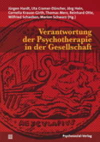 Verantwortung der Psychotherapie in der Gesellschaft （2011. 310 S. 210 mm）