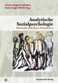 Analytische Sozialpsychologie : Klassische und neuere Perspektiven (Psyche und Gesellschaft) （2011. 448 S. 21 cm）