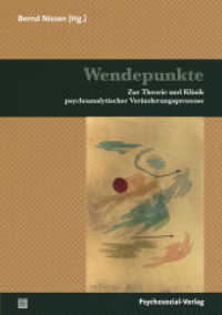 Wendepunkte : Zur Theorie und Klinik psychoanalytischer Veränderungsprozesse (Bibliothek der Psychoanalyse) （2012. 400 S. 21 cm）