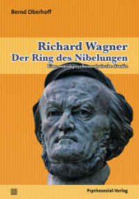 Richard Wagner: Der Ring des Nibelungen : Eine musikpsychoanalytische Studie (Imago) （2013. 400 S. 210 mm）