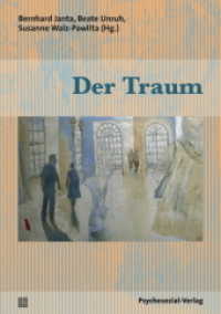 Der Traum : Eine Publikation der DGPT (Bibliothek der Psychoanalyse) （2013. 332 S. 21 cm）