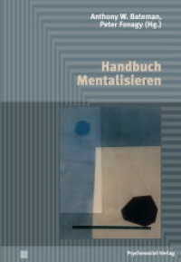 Handbuch Mentalisieren (Psychodynamische Therapie) （2015. 641 S. 24 cm）
