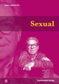 Sexual : Eine im Freud'schen Sinne erweiterte Sexualtheorie (Bibliothek der Psychoanalyse) （2017. 277 S. 21 cm）