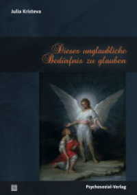 Dieses unglaubliche Bedürfnis zu glauben (Bibliothek der Psychoanalyse) （2015. 173 S. 21 cm）