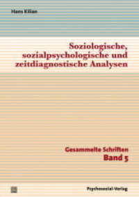 Soziologische, sozialpsychologische und zeitdiagnostische Analysen (Diskurse der Psychologie) （2020. 338 S. 210 mm）
