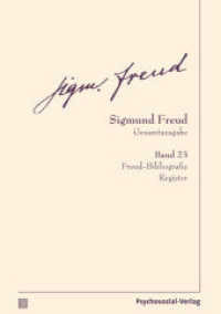 Gesamtausgabe (SFG), Band 23 : Freud-Bibliografie | Register (Bibliothek der Psychoanalyse) （2022. 500 S. 210 mm）