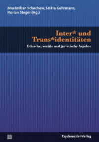 Inter und Transidentitäten : Ethische, soziale und juristische Aspekte (Forschung Psychosozial) （2016. 409 S. 21 cm）