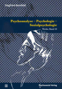 Sämtliche Werke, 16 Bde.. 10 Psychoanalyse - Psychologie - Sozialpsychologie (Bibliothek der Psychoanalyse) （2021. 910 S. 21 cm）