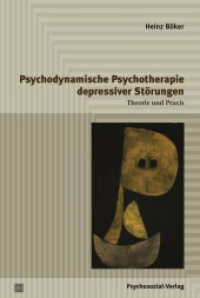 Psychodynamische Psychotherapie depressiver Störungen : Theorie und Praxis (Psychodynamische Therapie) （2017. 258 S. 210 mm）