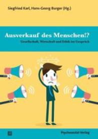 Ausverkauf des Menschen!?