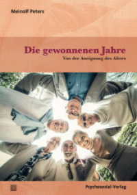 Die gewonnenen Jahre : Von der Aneignung des Alters (verstehen lernen) （2017. 167 S. 210 mm）