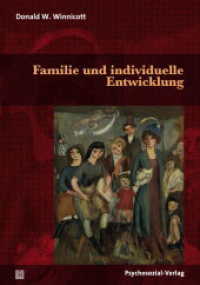 Familie und individuelle Entwicklung (Bibliothek der Psychoanalyse) （2018. 248 S. 210 mm）