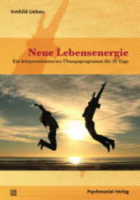 Neue Lebensenergie : Ein körperorientiertes Übungsprogramm für 28 Tage (verstehen lernen) （2017. 255 S. 210 mm）