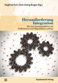 Herausforderung Integration : Wie das Zusammenleben mit Geflüchteten und MigrantInnen gelingt (Dialog leben) （2018. 353 S. 210 mm）