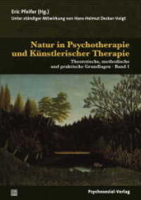Natur in Psychotherapie und Künstlerischer Therapie, 2 Bde. (Therapie & Beratung) （2019. zs 940 S. 240 mm）