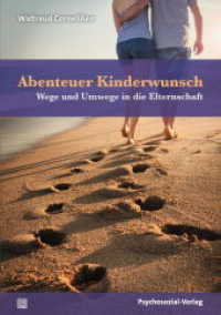 Abenteuer Kinderwunsch : Wege und Umwege in die Elternschaft (verstehen lernen) （2019. 184 S. 19 cm）