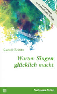 Warum Singen glücklich macht (Sachbuch Psychosozial) （2020. 239 S. 205 mm）