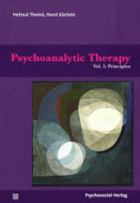 Psychoanalytic Therapy - Principles and Practice Vol.1 : Principles (Bibliothek der Psychoanalyse) （2020. 563 S. 24 cm）