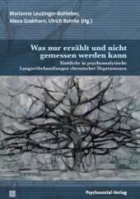 Was nur erzählt und nicht gemessen werden kann : Einblicke in psychoanalytische Langzeitbehandlungen chronischer Depressionen (Bibliothek der Psychoanalyse) （2020. 327 S. 210 mm）