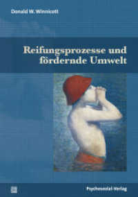 Reifungsprozesse und fördernde Umwelt (Bibliothek der Psychoanalyse) （2020. 378 S. 210 mm）