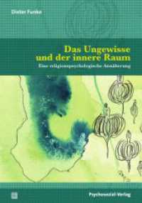 Das Ungewisse und der innere Raum : Eine religionspsychologische Ann&auml;herung (Forum Psychosozial)