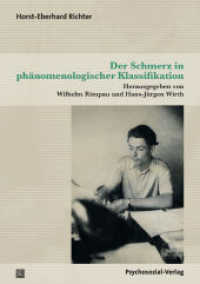Der Schmerz in phänomenologischer Klassifikation (Forum Psychosozial) （2023. 161 S. 210 mm）