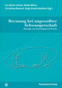Beratung bei ungewollter Schwangerschaft : Beiträge aus Forschung und Praxis (Angewandte Sexualwissenschaft) （2024. 450 S. 210 mm）