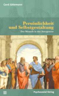 Persönlichkeit und Selbstgestaltung : Der Mensch in der Autogenese (Diskurse der Psychologie) （2024. 250 S. 205 mm）