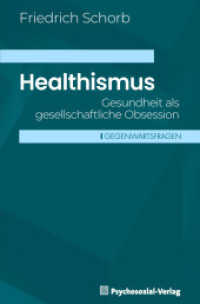 Healthismus : Gesundheit als gesellschaftliche Obsession (Gegenwartsfragen) （2024. 161 S. 190 mm）