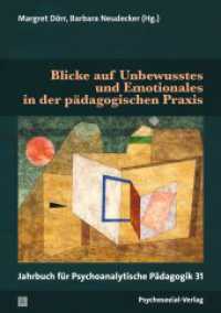 Blicke auf Unbewusstes und Emotionales in der pädagogischen Praxis : Jahrbuch für Psychoanalytische Pädagogik 31 (Jahrbuch für Psychoanalytische Pädagogik) （2025. 257 S. 210 mm）