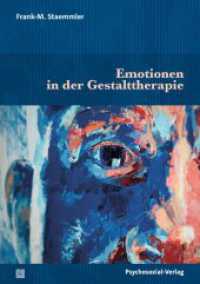 Emotionen in der Gestalttherapie (Therapie & Beratung) （2025. 900 S. 210 mm）