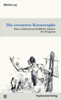 Die erwartete Katastrophe : Eine sozialwissenschaftliche Analyse des Preppens (Forschung Psychosozial) （2025. 290 S. 205 mm）