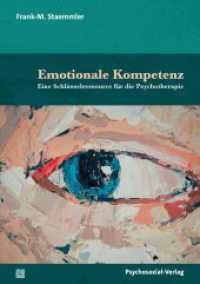 Emotionale Kompetenz : Eine Schl&uuml;sselressource f&uuml;r die Psychotherapie (Therapie & Beratung) （1. Aufl. 2026）