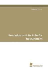 Predation and its Role for Recruitment （2009. 188 S. 220 mm）