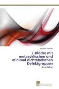 2-Blöcke mit metazyklischen und minimal nichtabelschen Defektgruppen : Dissertation （Aufl. 2011. 160 S. 220 mm）