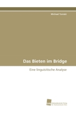Das Bieten im Bridge : Eine linguisitische Analyse （2010. 220 S.）