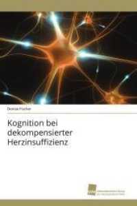 Kognition bei dekompensierter Herzinsuffizienz （2011. 76 S. 220 mm）