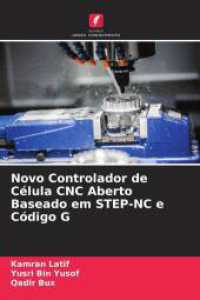 Novo Controlador de Célula CNC Aberto Baseado em STEP-NC e Código G （2025. 212 S. 220 mm）