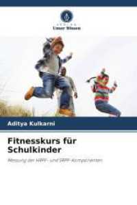 Fitnesskurs für Schulkinder : Messung der HRPF- und SRPF-Komponenten （2025. 68 S. 220 mm）