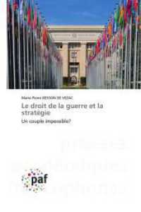 Le droit de la guerre et la stratégie : Un couple impossible? （2025. 108 S. 220 mm）
