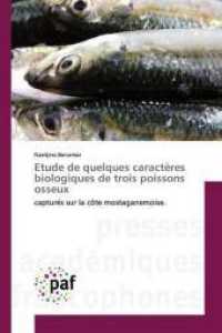 Etude de quelques caractères biologiques de trois poissons osseux : capturés sur la côte mostaganemoise. （2019. 52 S. 220 mm）