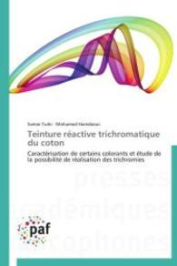 Teinture réactive trichromatique du coton : Caractérisation de certains colorants et étude de la possibilité de réalisation des trichromies （2014. 96 S. 220 mm）