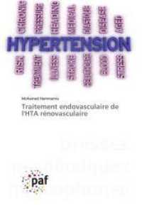 Traitement endovasculaire de l'HTA rénovasculaire （2024. 52 S. 220 mm）