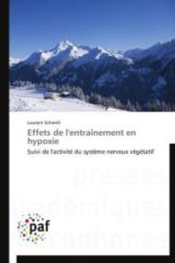 Effets de l'entraînement en hypoxie : Suivi de l'activité du système nerveux végétatif （2014. 232 S. 220 mm）