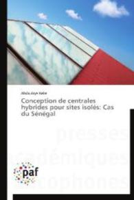 Conception de centrales hybrides pour sites isolés: Cas du Sénégal （2014. 200 S. 220 mm）